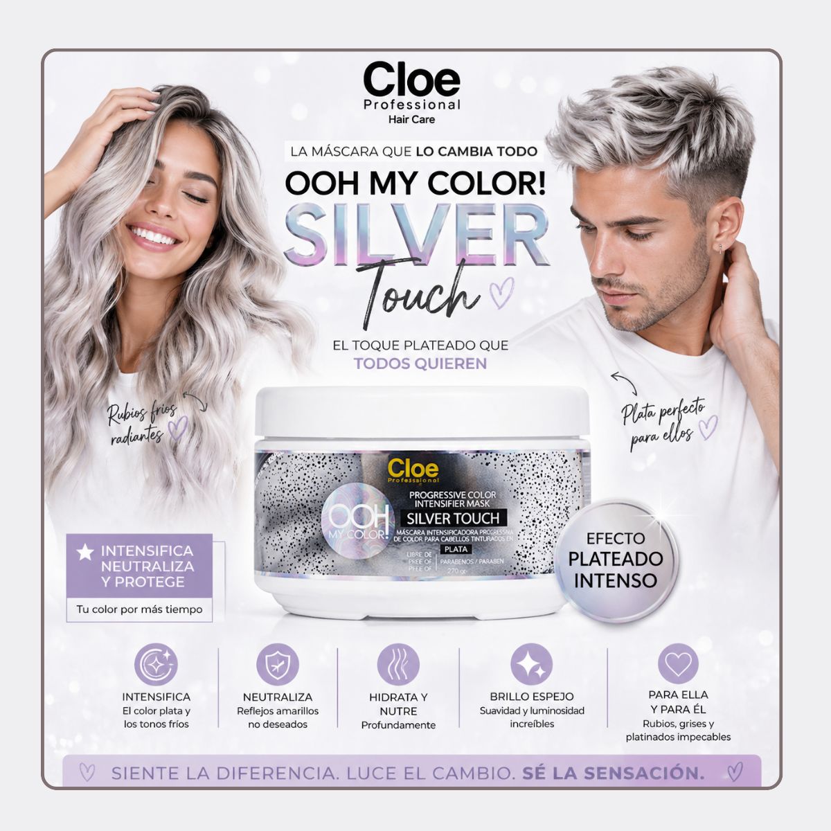CLOE - Mascara OOH My Color Silver Touch 270 grs.