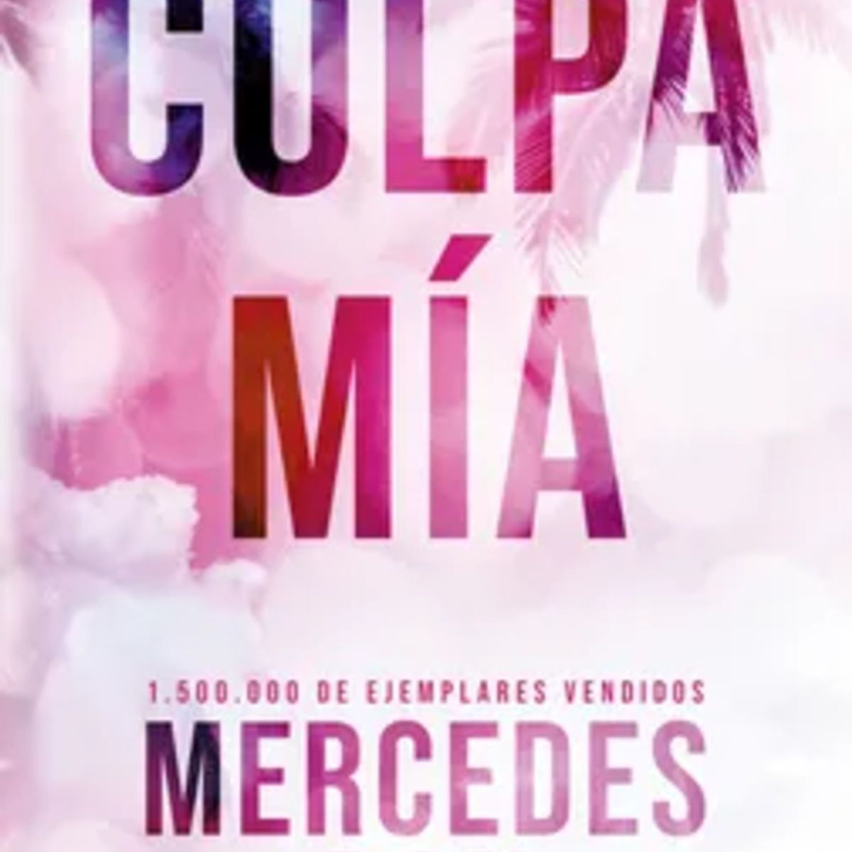 MONTENA - Libro Culpa mía ed. especial Culpables 1 - Mercedes Ron