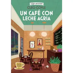 ALMA - LIBRO UN CAFÉ CON LECHE AGRIA