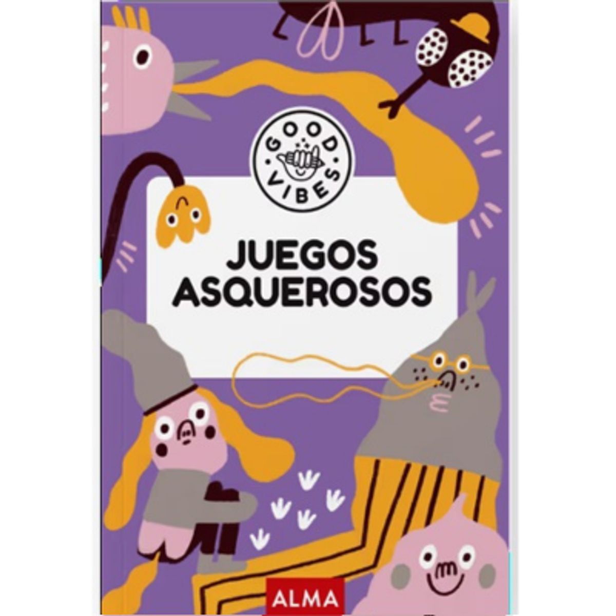 ALMA - LIBRO JUEGOS ASQUEROSOS