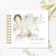 LAFANTINA - LIBRO DIARIO DE MAMÁ MI HISTORIA PARA TI.
