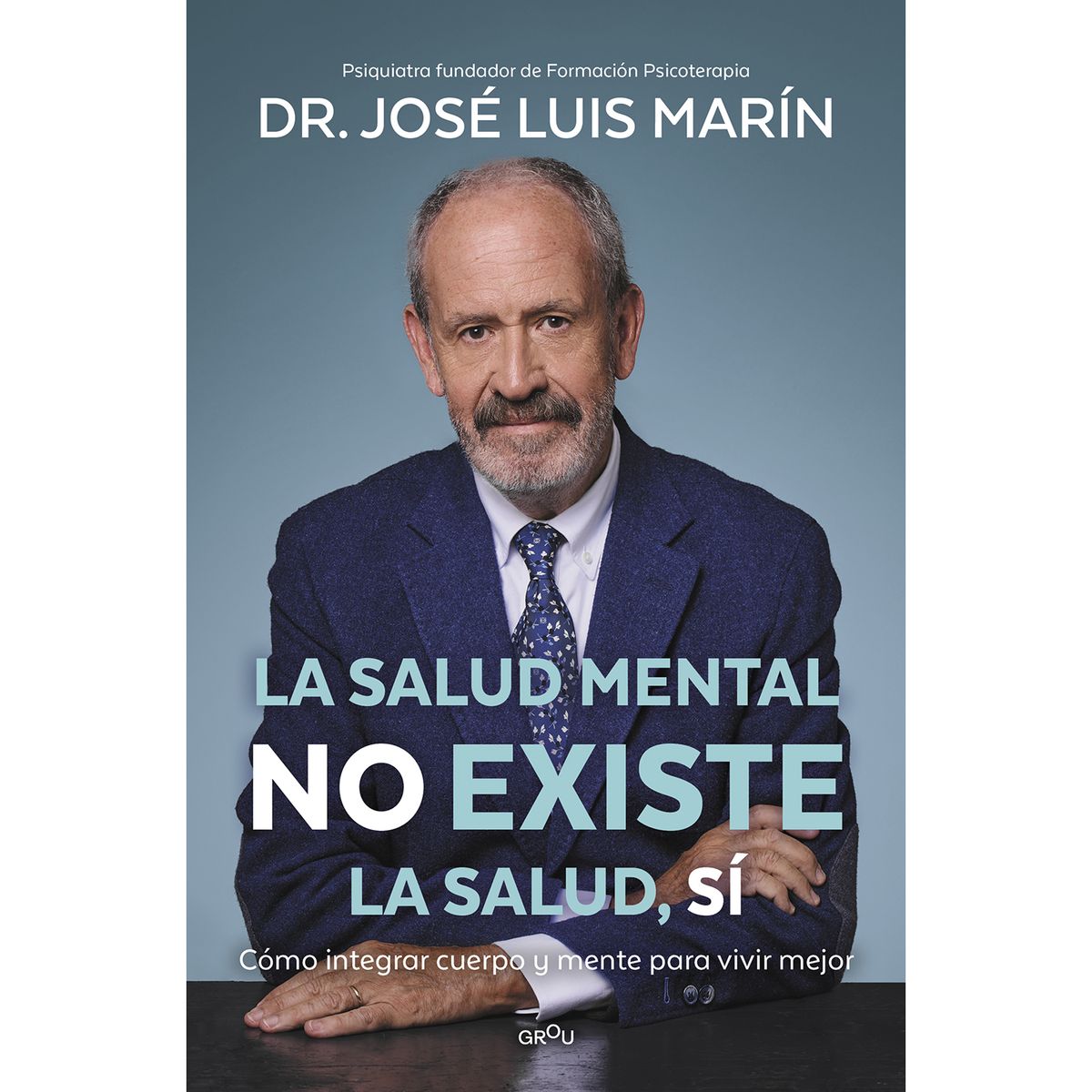 PENGUIN RANDOM HOUSE - Libro La Salud Mental No Existe