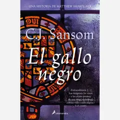 SALAMANDRA - El gallo negro C. J. Sansom