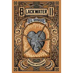 BLACKIE BOOKS - BLACKWATER II EL DIQUE