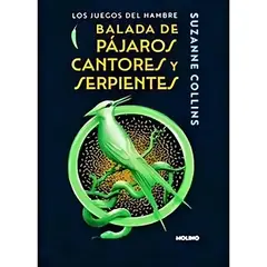 PENGUIN RANDOM HOUSE - Libro Balada De Pajaros Cantores Y Serpientes (Los Juegos Del Hambre 4)Edición Dbolsillo