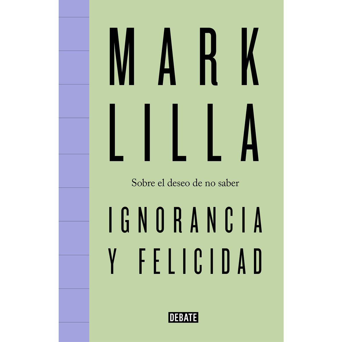 PENGUIN RANDOM HOUSE - Libro Ignorancia Y Felicidad
