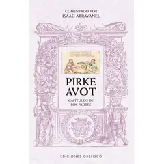 EDICIONES OBELISCO - Pirke Avot. Comentado por Isaac Abravanel