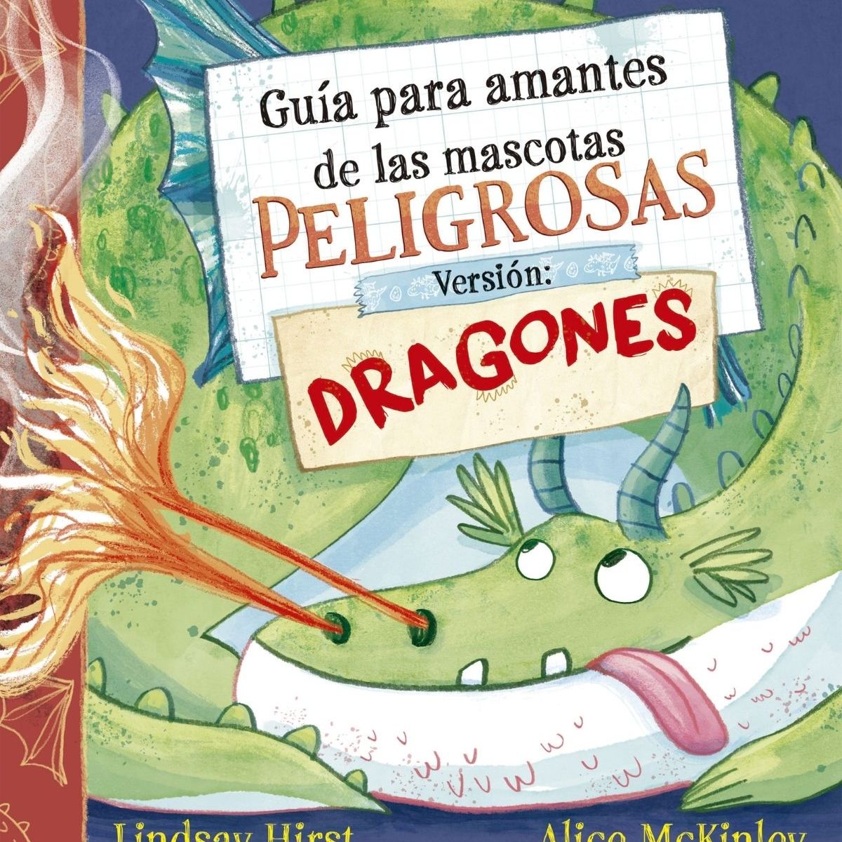 EDICIONES OBELISCO - Guía para amantes de las mascotas peligrosas. Versión dragones