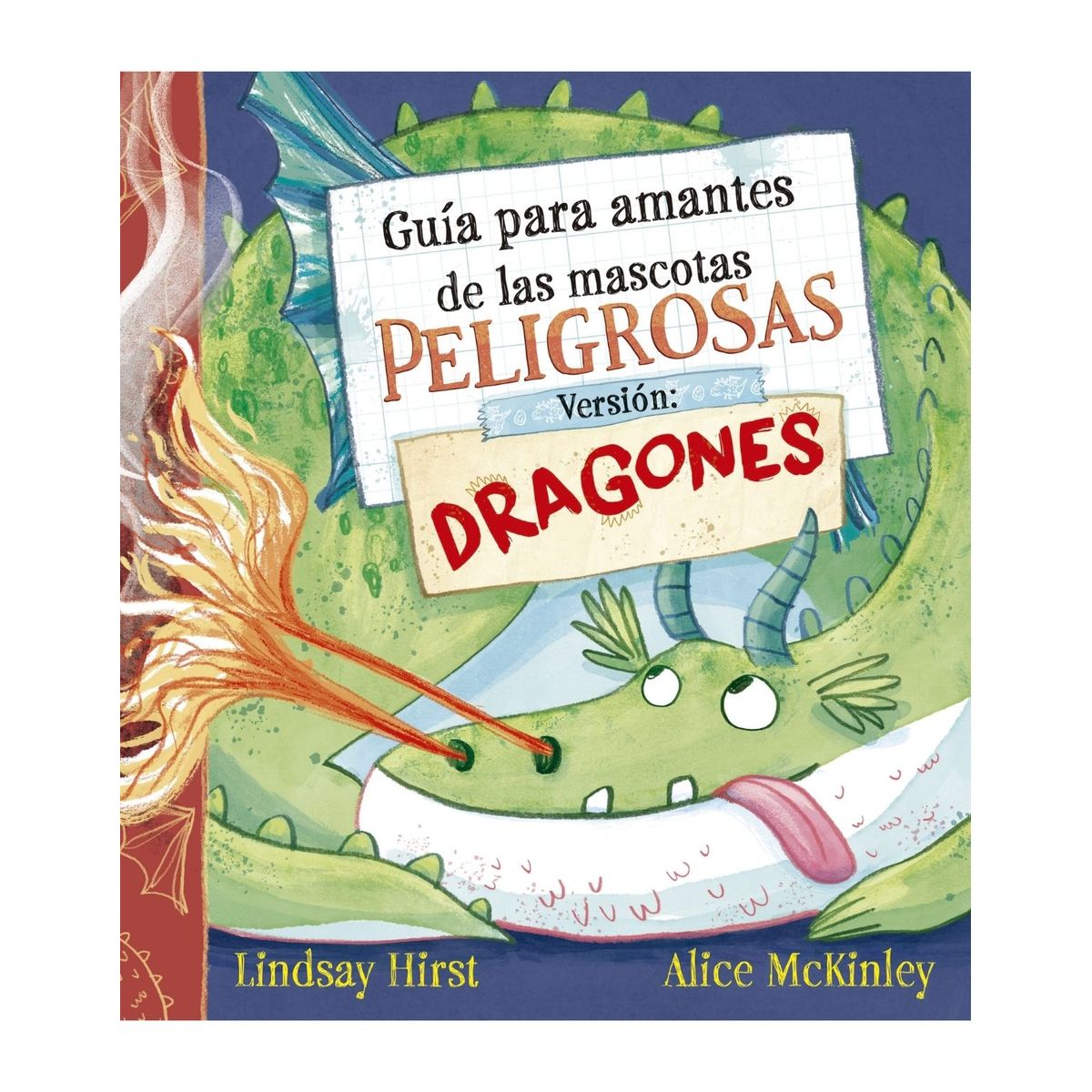 EDICIONES OBELISCO - Guía para amantes de las mascotas peligrosas. Versión dragones
