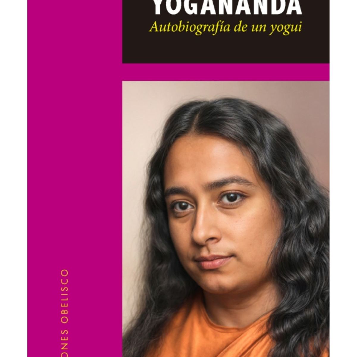 EDICIONES OBELISCO - Autobiografía de un yogui