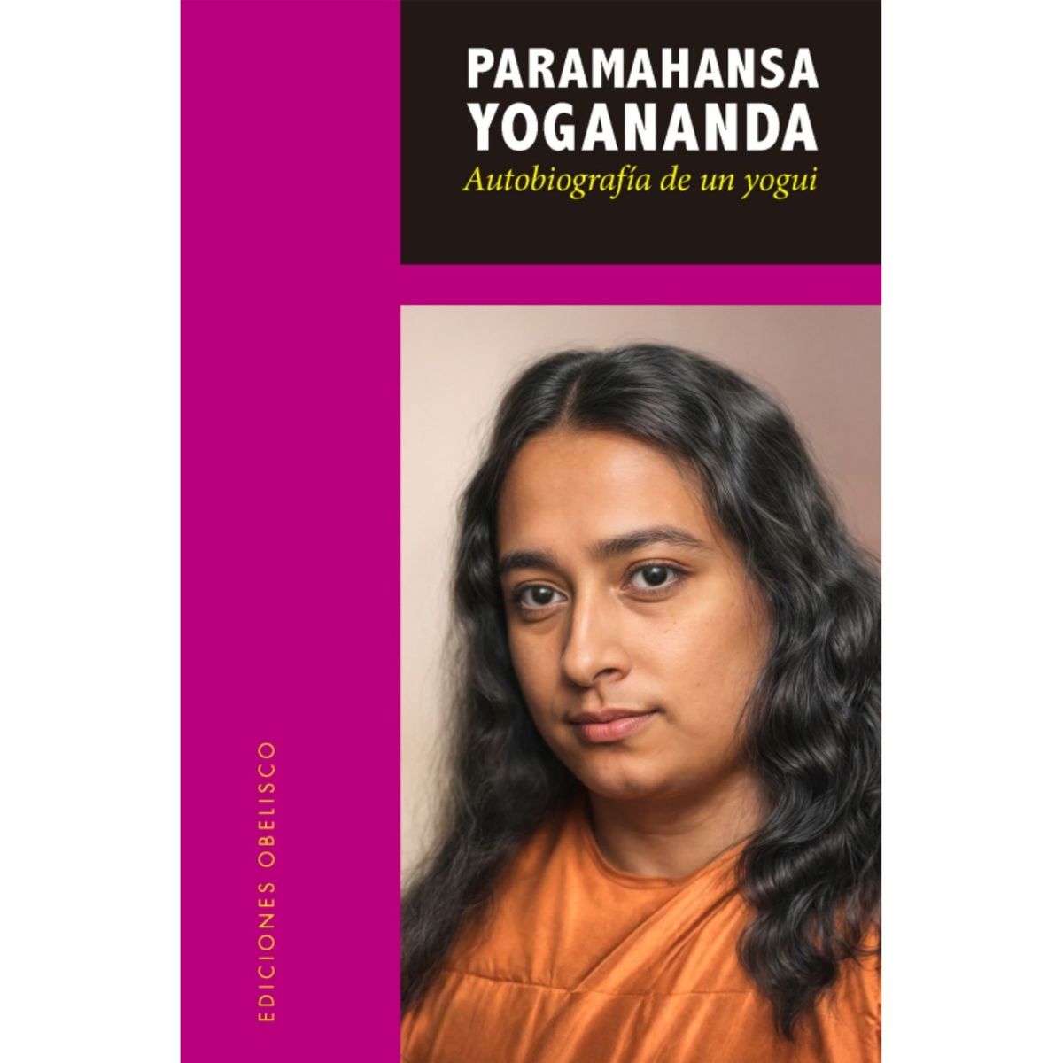 EDICIONES OBELISCO - Autobiografía de un yogui