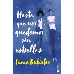 TOP10BOOKS - LIBRO Hasta Que Nos Quedemos s i n Estrellas Td - INMA RUBIALES