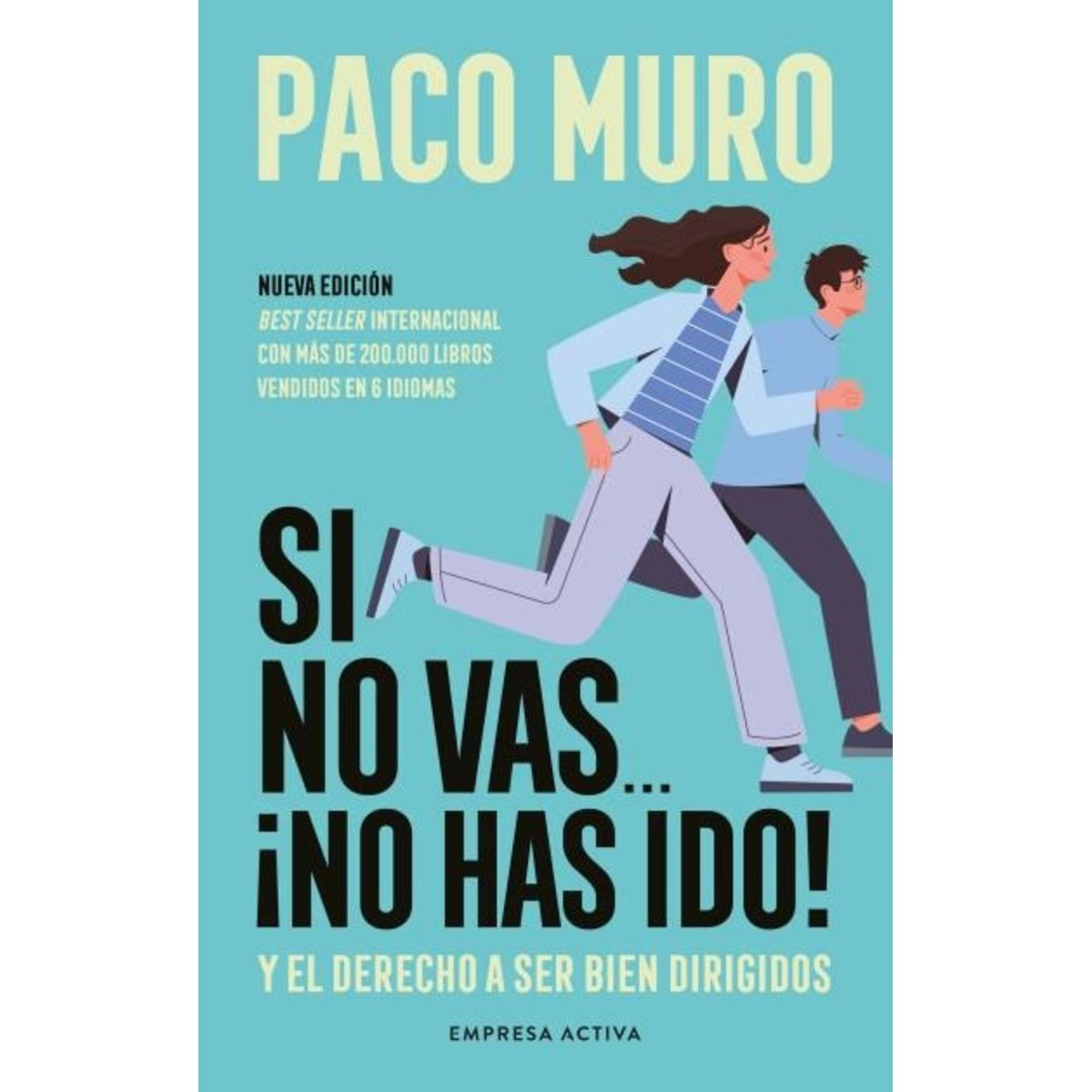 TOP10BOOKS - LIBRO Si No Vas...¡no Has Ido - FRANCISCO MURO VILLALON