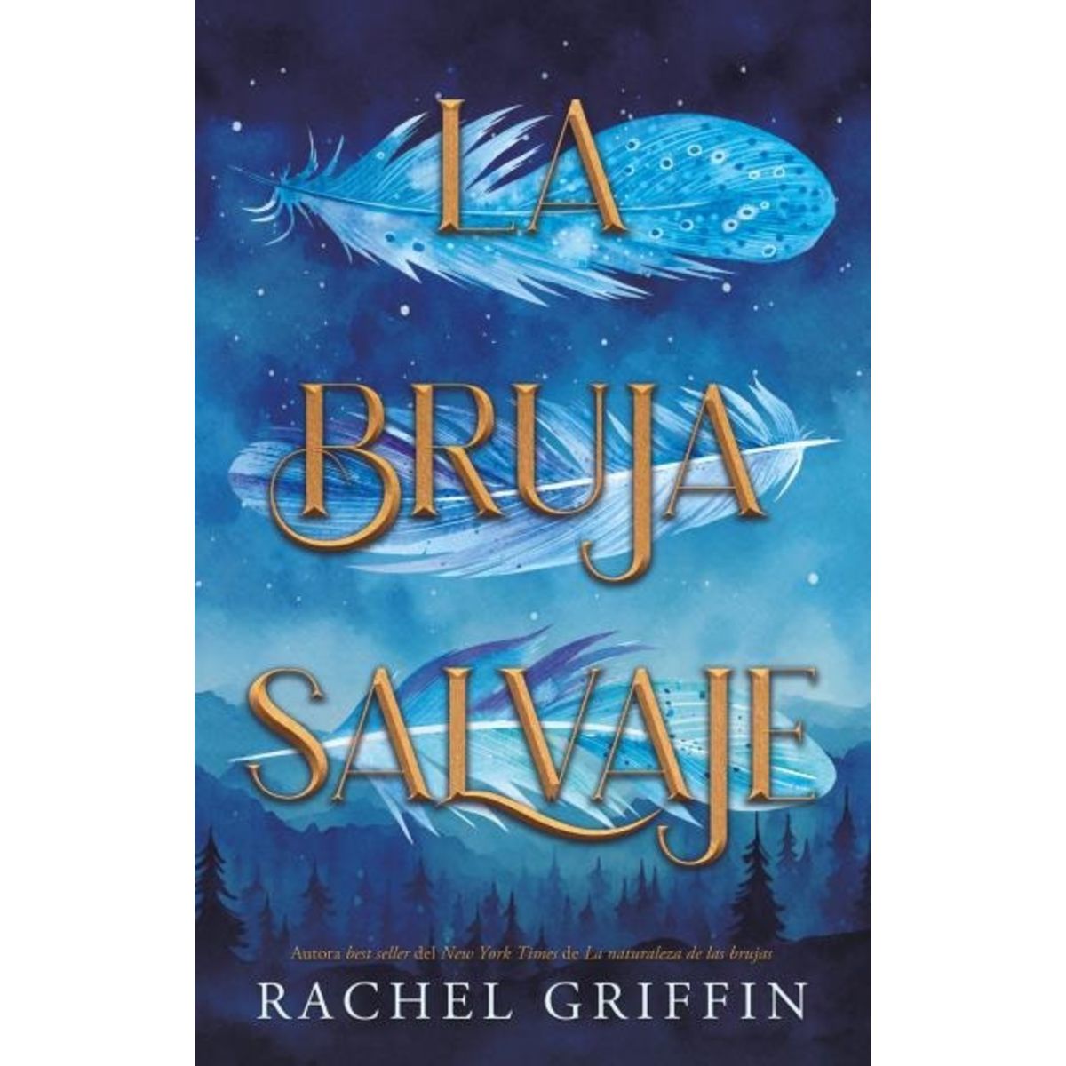 TOP10BOOKS - LIBRO La Bruja Salvaje - RACHEL GRIFFIN