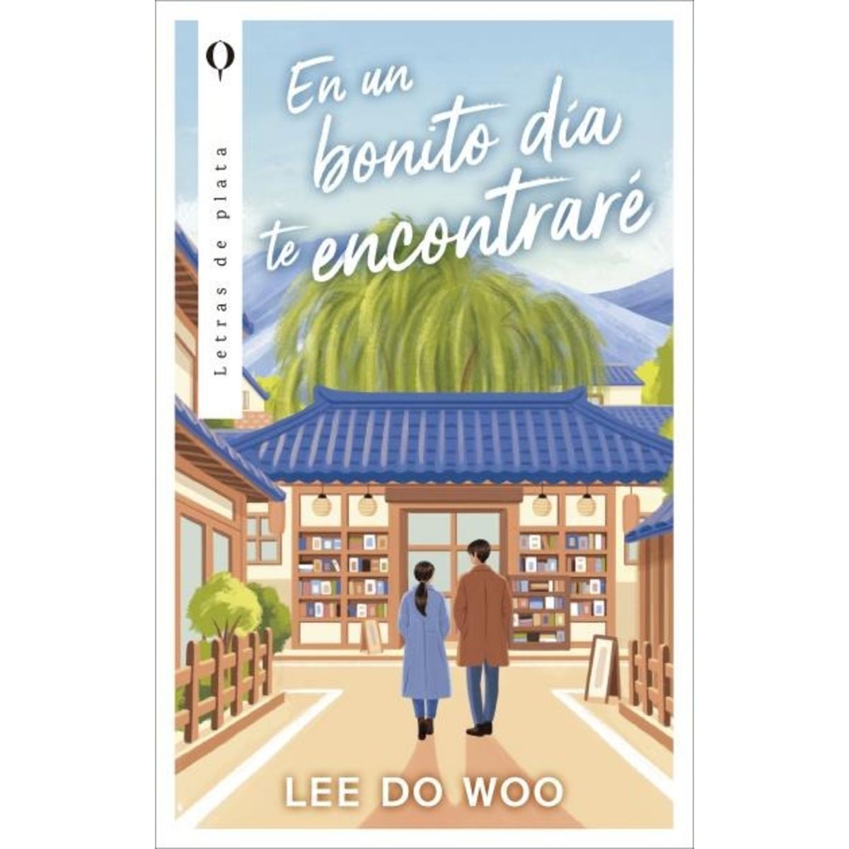 TOP10BOOKS - LIBRO En Un Bonito Día Te Encontraré - DO WOO LEE