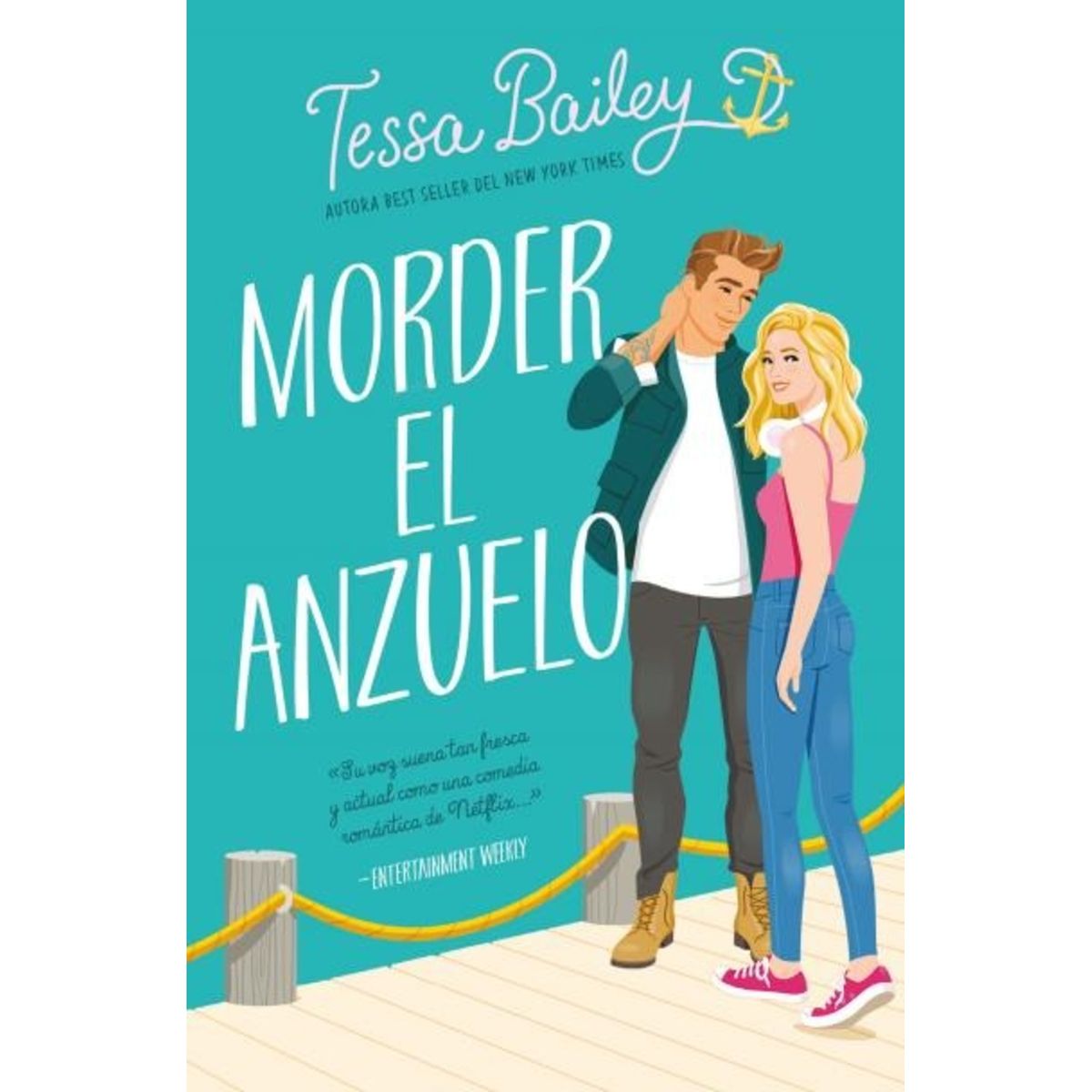 TOP10BOOKS - LIBRO Morder El Anzuelo - TESSA BAILEY