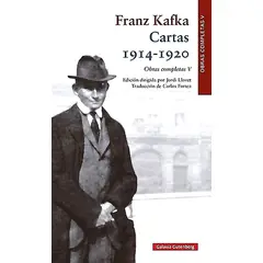 GALAXIA GUTENBERG - Libro Cartas Ii (1914-1920) - Franz Kafka