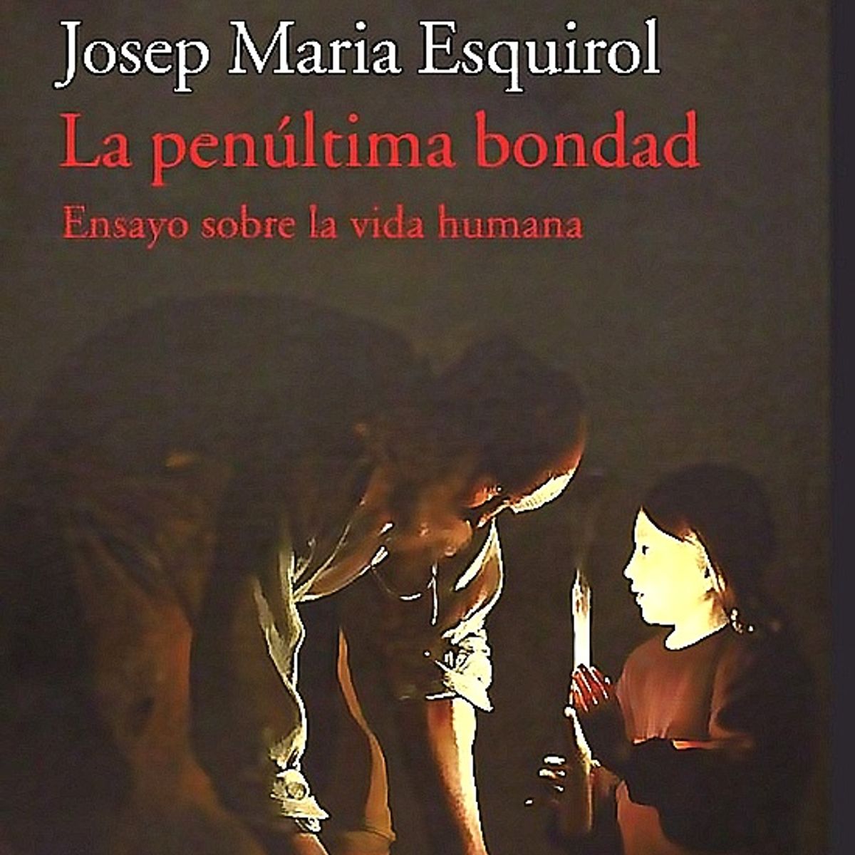 GENERICO - Libro La Penúltima Bondad - Josep Maria Esquirol
