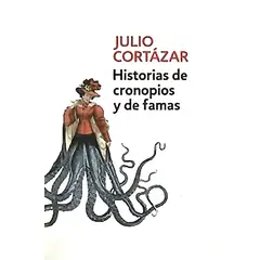 DEBOLSILLO - Libro Historia De Cronopios Y De Famas - Julio Cortázar