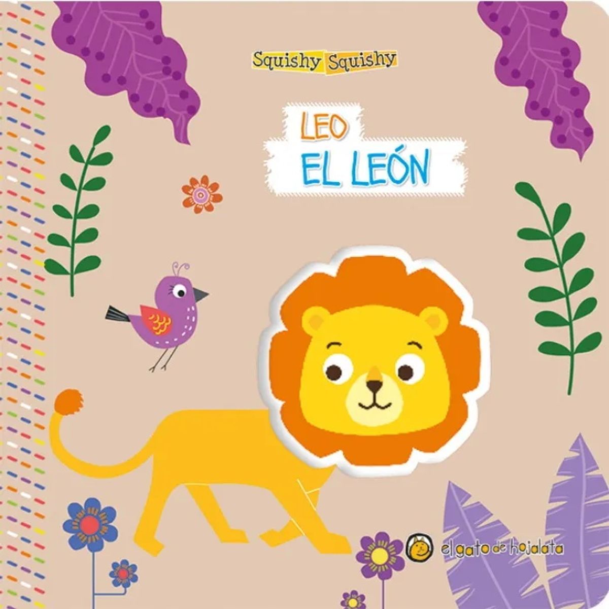 EL GATO DE HOJALATA - Libro Leo, El León *Squishy Squishy* - El Gato De Hojalata