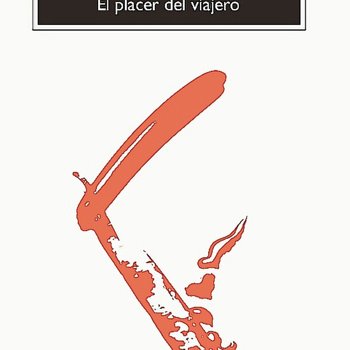 ANAGRAMA - Libro El Placer Del Viajero - Ian McEwan