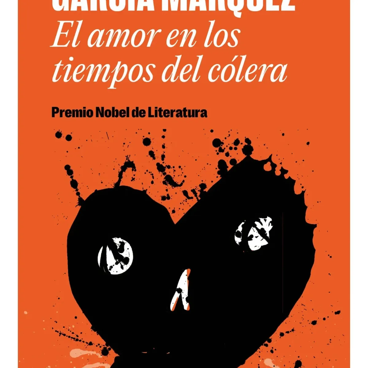 LITERATURA RANDOM HOUSE - EL AMOR EN LOS TIEMPOS DEL COLERA