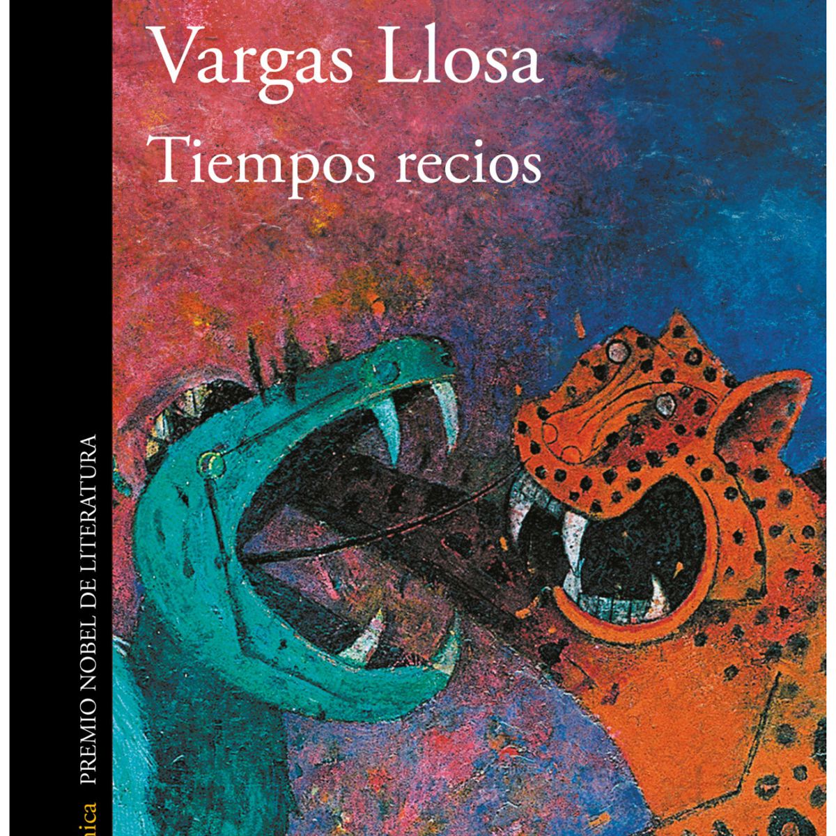 ALFAGUARA - LIBRO TIEMPOS RECIOS MARIO VARGAS LLOSA
