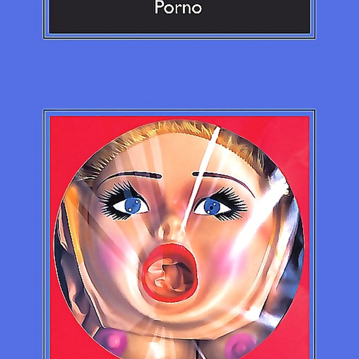 ANAGRAMA - Libro Por.no - Irvine Welsh