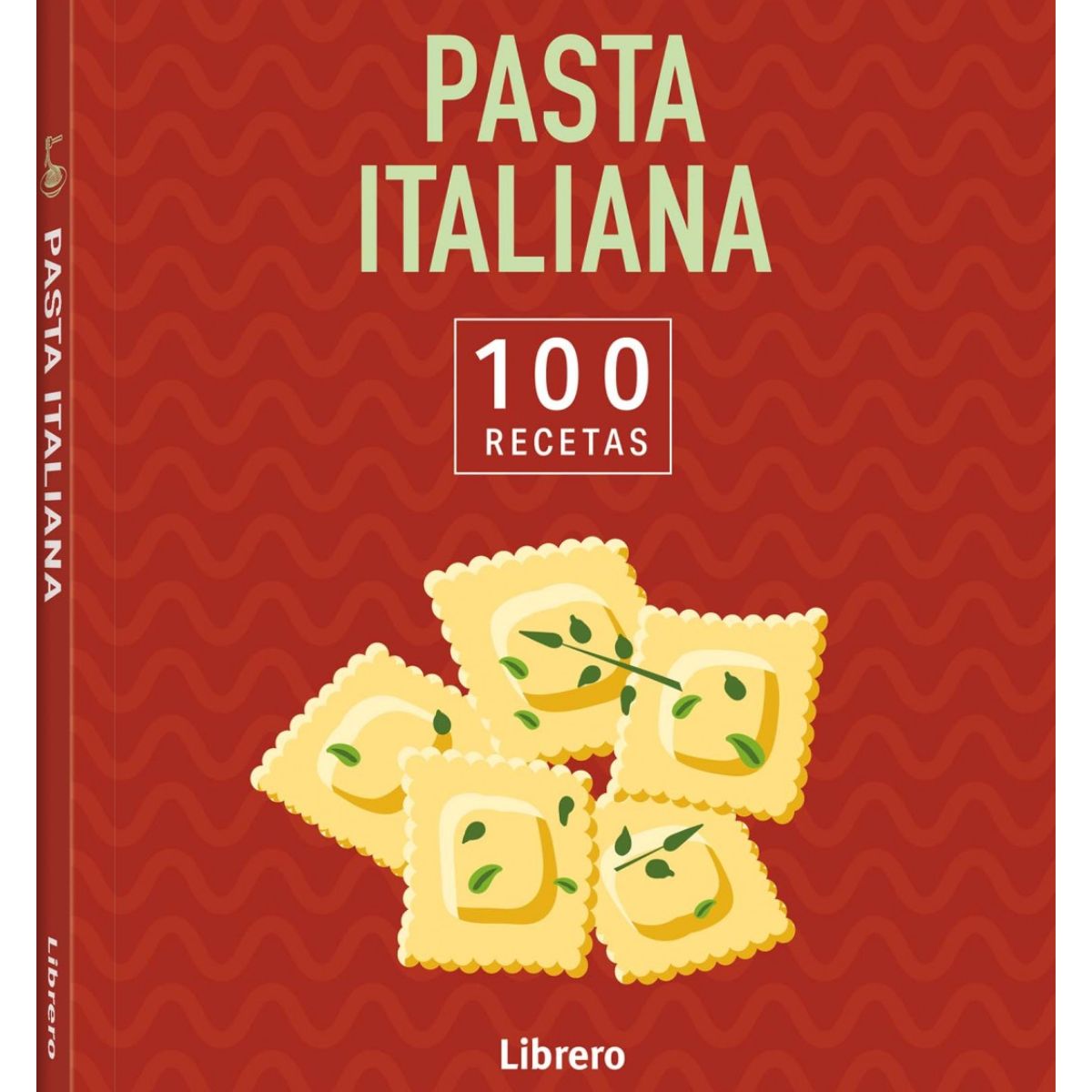 EDITORIAL CONTRAPUNTO - Pasta italiana. 100 recetas