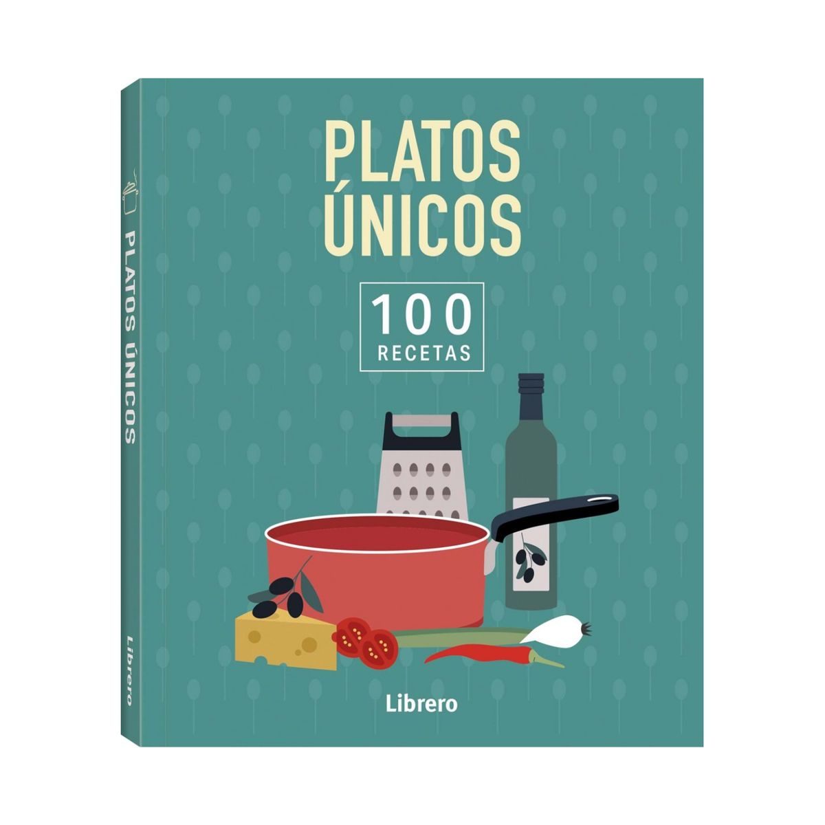 EDITORIAL CONTRAPUNTO - Platos únicos. 100 recetas