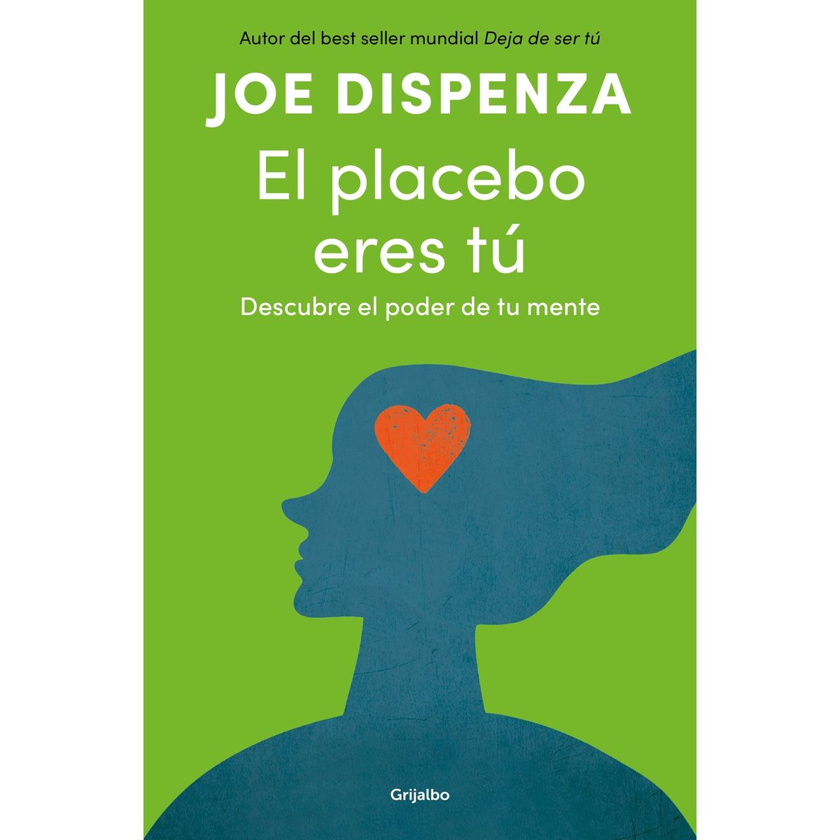 TOP10BOOKS - LIBRO El Placebo Eres Tú - JOE DISPENZA