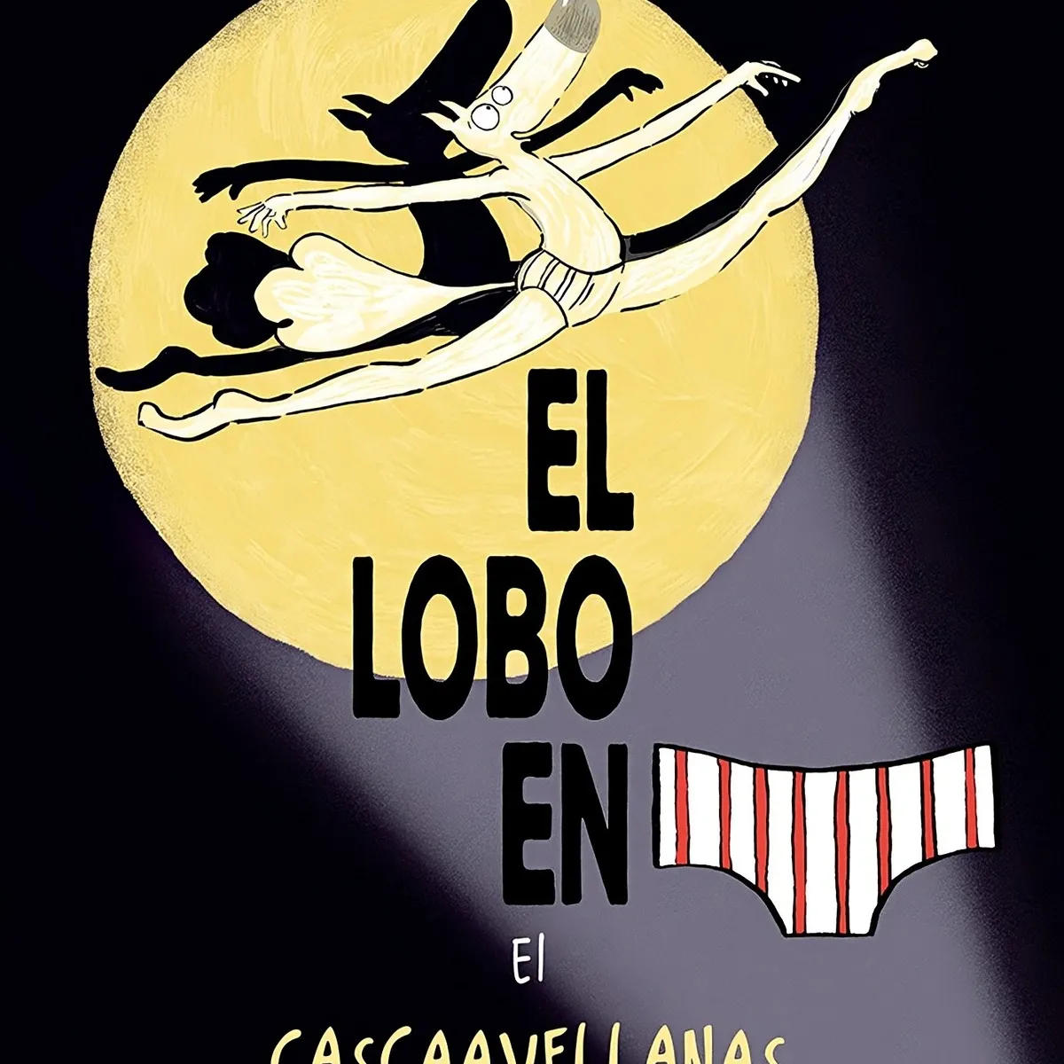 TOP10BOOKS - LIBRO El Lobo En Calzoncillos. El Cascaavellanas - LUPANO ITOÍZ