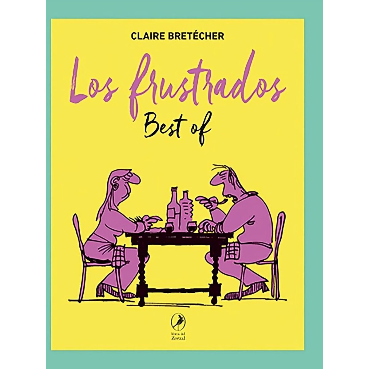 TOP10BOOKS - LIBRO Los Frustrados - CLAIRE BRETÉCHER