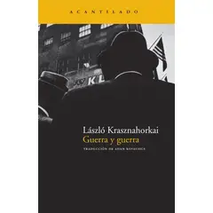 TOP10BOOKS - LIBRO g u e r r a Y g u e r r a - LÁSZLÓ KRASZNAHORKAI