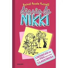 MOLINO - Diario De Nikki 1 - Crónicas De Una Vida Muy Poco Glamurosa