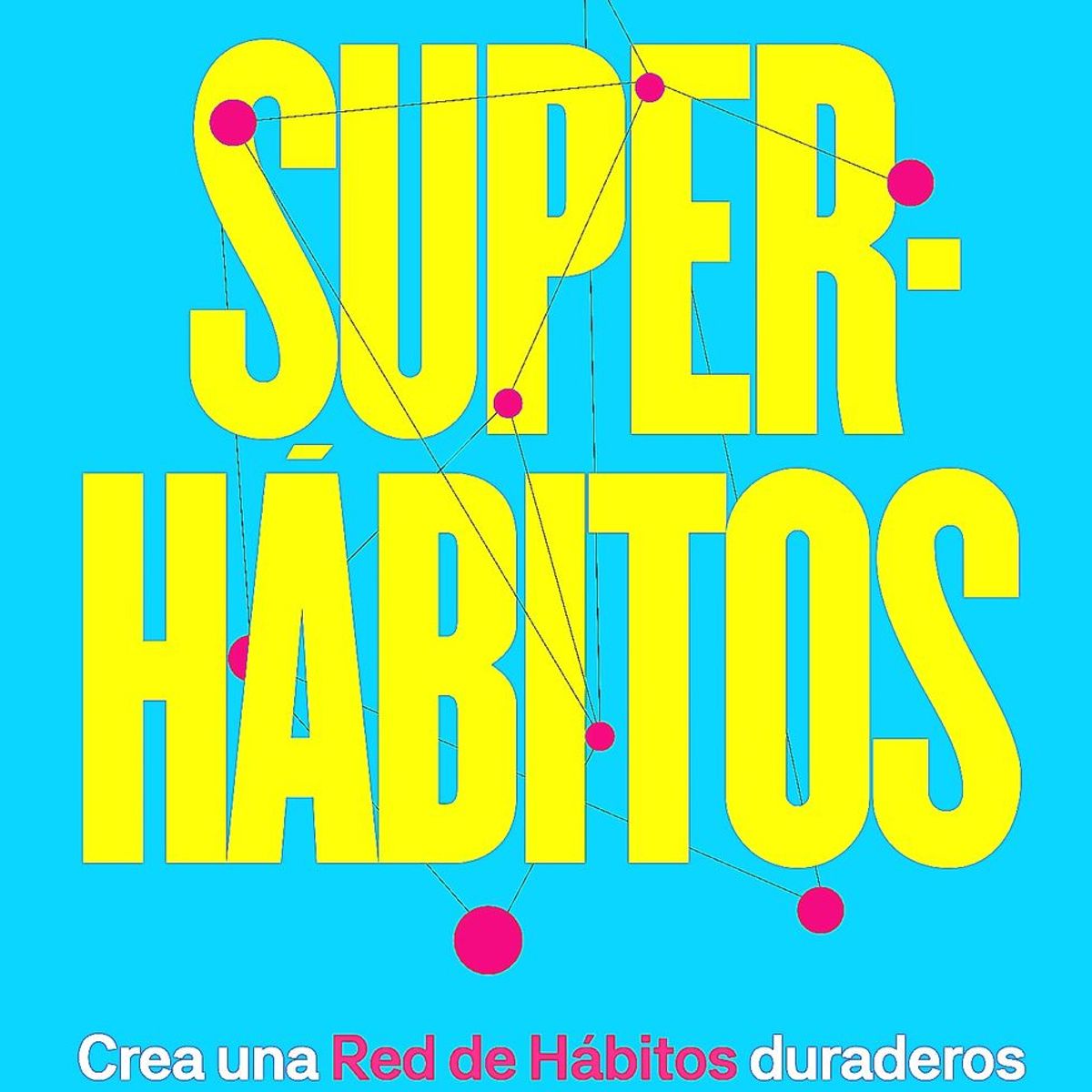 CONECTA - Libro Superhábitos - Berto Pena