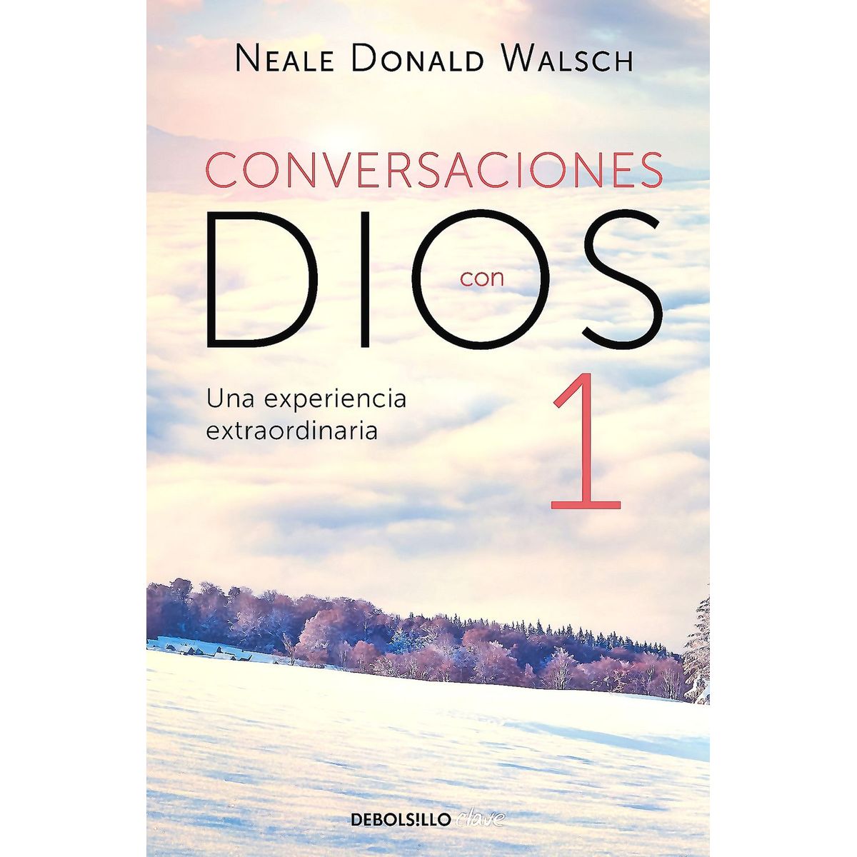 DEBOLSILLO - Libro Conversaciones Con  Dios I - Neale Donald Walsch