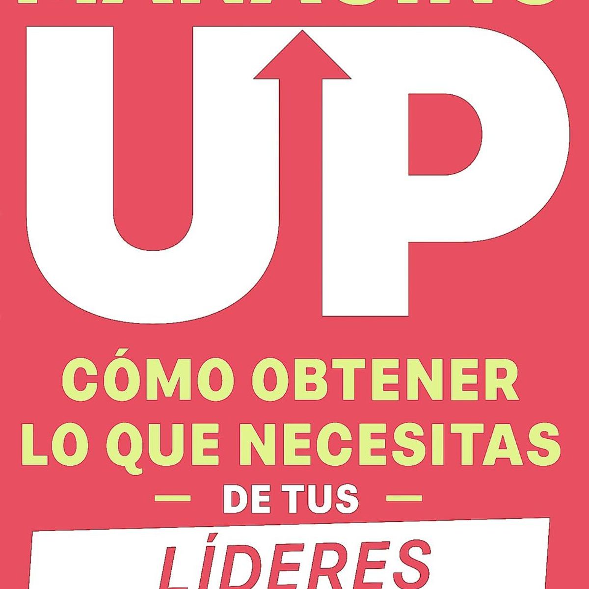 CONECTA - Libro Managing Up - Melody Wilding