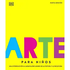 EDITORIAL DK - Libro Arte Para Niños. Nueva Edición - Dk Dk