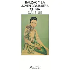 SALAMANDRA - Libro Balzac Y La Joven Costurera China - Dai Sijie