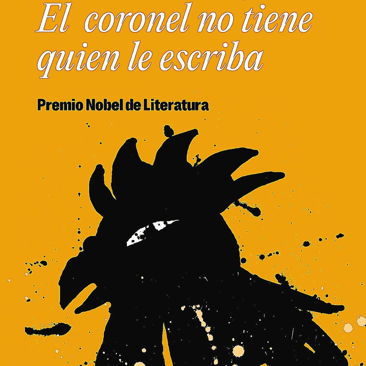 DEBOLSILLO - El Coronel No Tiene Quien Le Escriba -Gabriel García Márquez