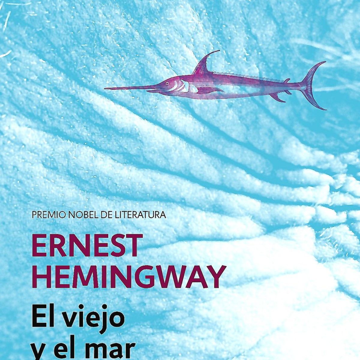 DEBOLSILLO - Libro Viejo Y El Mar, El - Ernest Hemingway