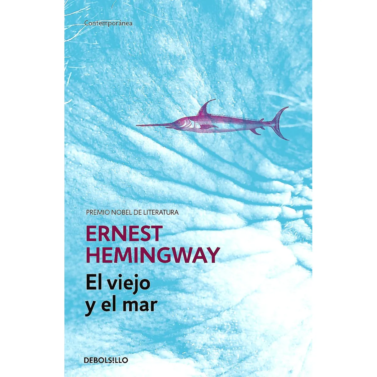 DEBOLSILLO - Libro Viejo Y El Mar, El - Ernest Hemingway
