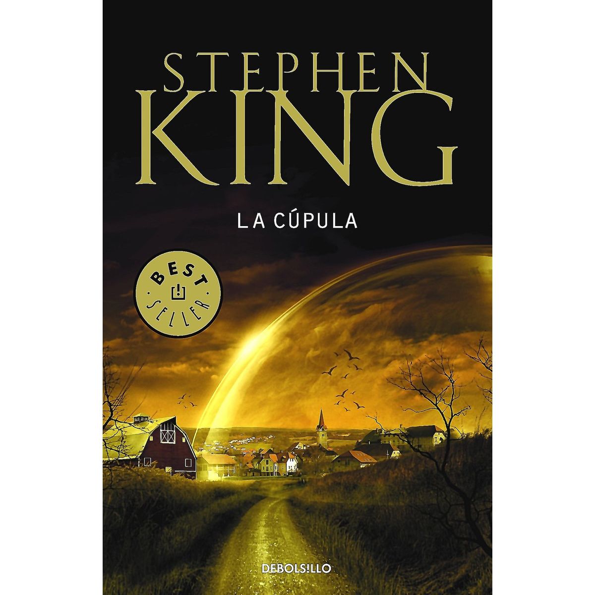DEBOLSILLO - Libro La Cúpula - Stephen King