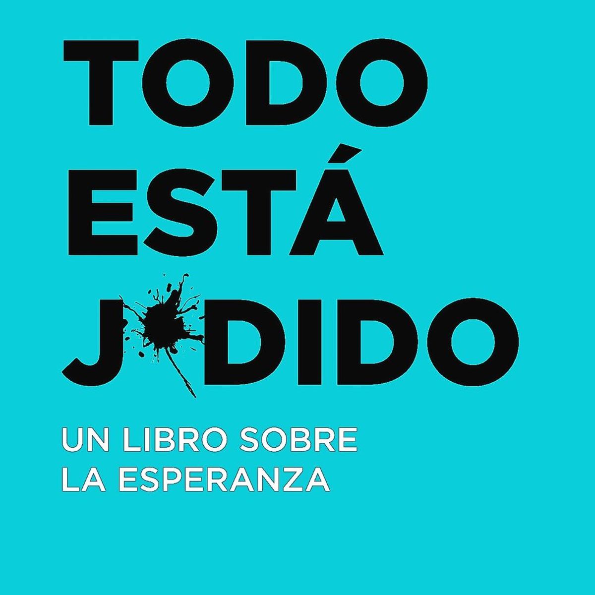 ROCA EDITORIAL - Libro Todo Está Jodido - Mark Manson