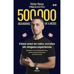 ALIENTA EDITORIAL - Libro 500.000 seguidores en 5 meses - Víctor Heras