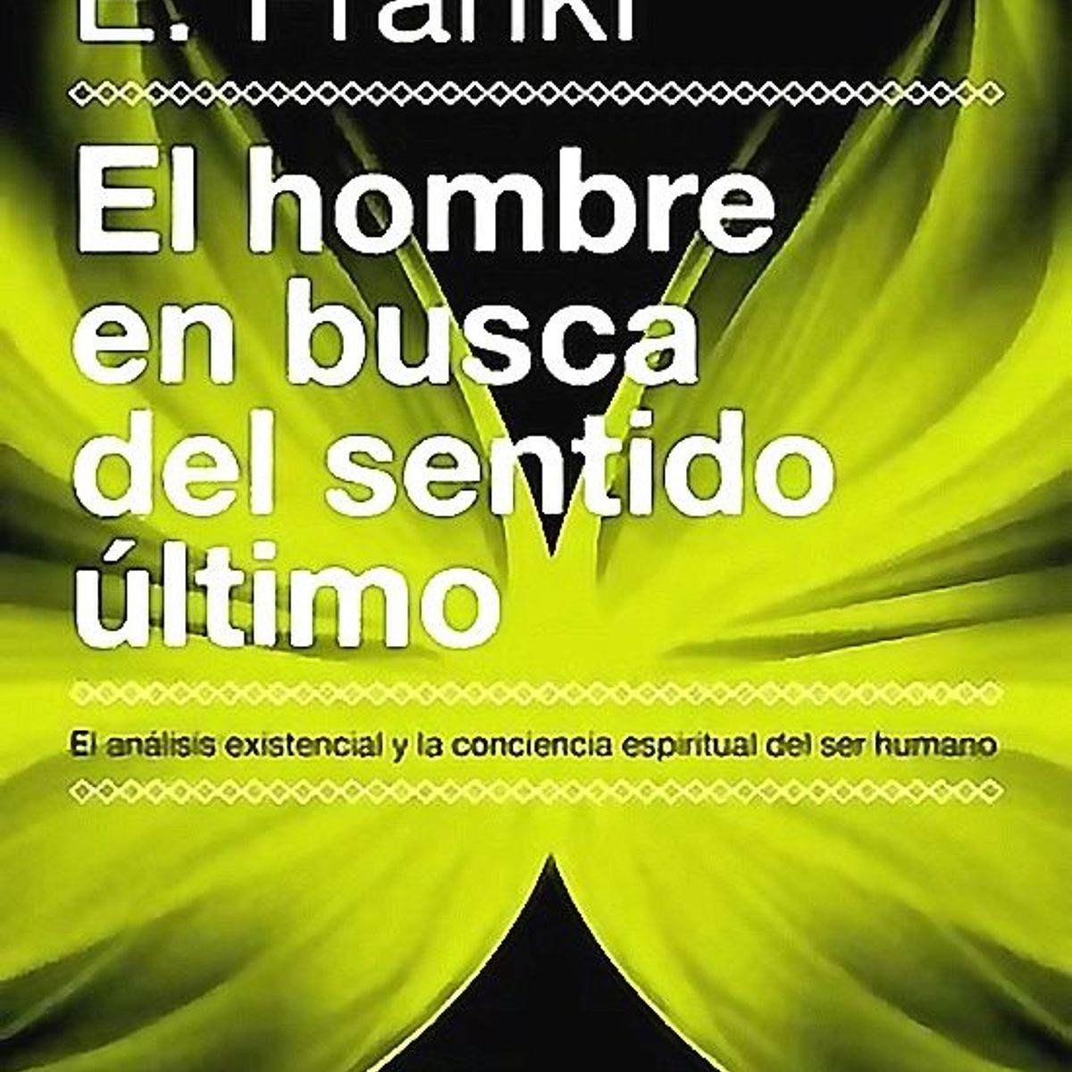 PAIDOS - Libro El hombre en busca del sentido último -Viktor E Frankl