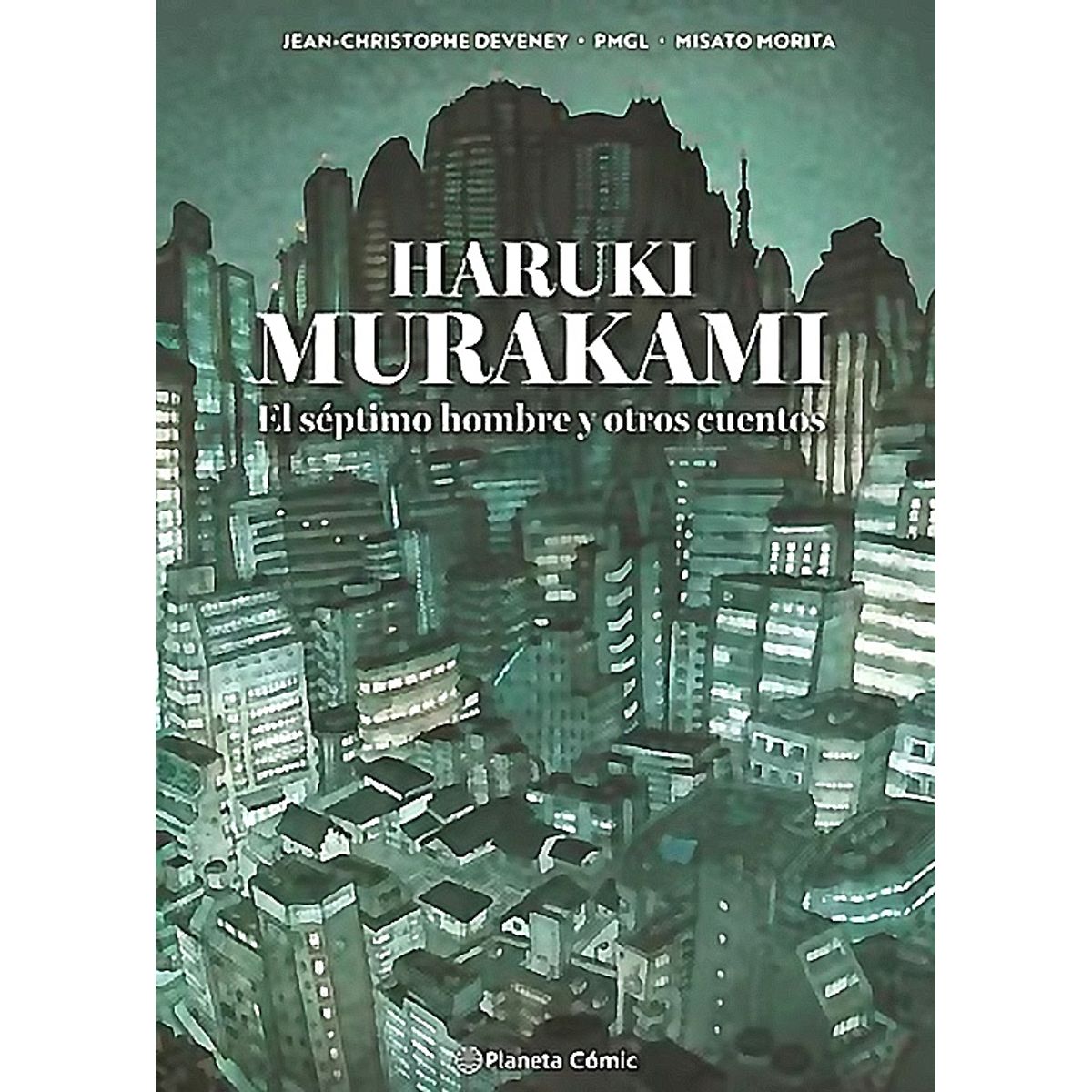 PLANETA COMIC - Libro El séptimo hombre y otros cuentos - Haruki Murakami