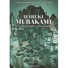 PLANETA COMIC - Libro El séptimo hombre y otros cuentos - Haruki Murakami