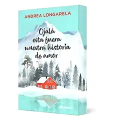 ESENCIA - Ojalá esta fuera nuestra historia de amor - Andrea Longarela